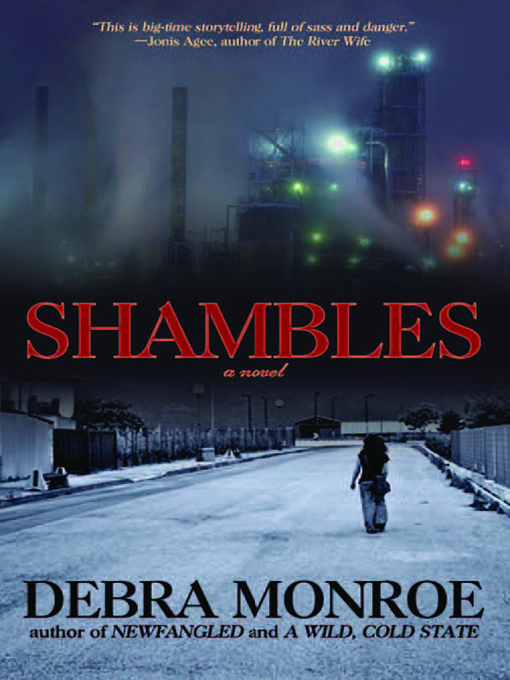 Title details for Shambles by Debra Monroe - Available